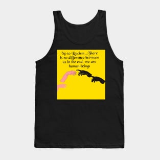 say : NO TO RACISM Tank Top